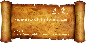 Ludmerszki Krizosztom névjegykártya